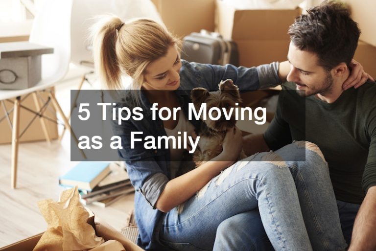 5 Tips for Moving as a Family